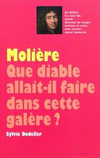 Front cover_Molière : que diable allait-il faire dans cette galère ?