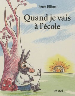 Couverture_Quand je vais à l'école