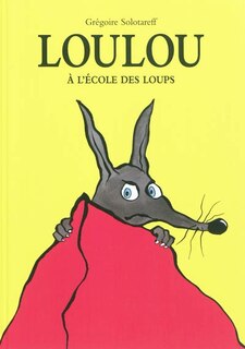 Front cover_Loulou : à l'école des loups