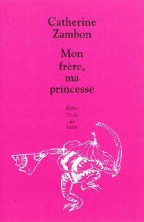 Front cover_Mon fr&egrave;re, ma princesse