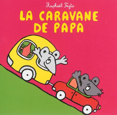 La caravane de papa