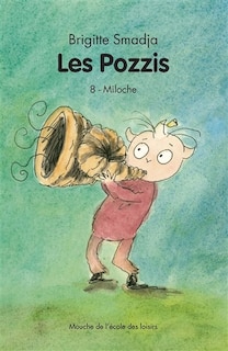 Les Pozzis tome 8 : miloche