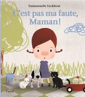 Couverture_C'est pas ma faute, maman !