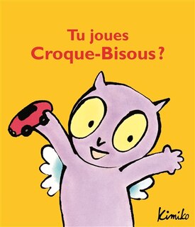 Front cover_Tu joues Croque-Bisous ?