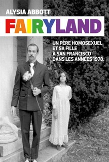Front cover_Fairyland : un poète homosexuel et sa fille à San Francisco dans les années 1970
