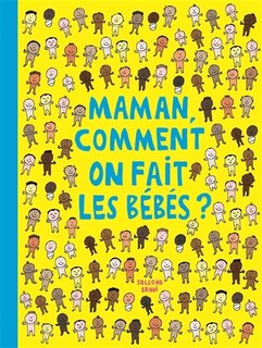 Front cover_Maman, comment on fait les bébés ?