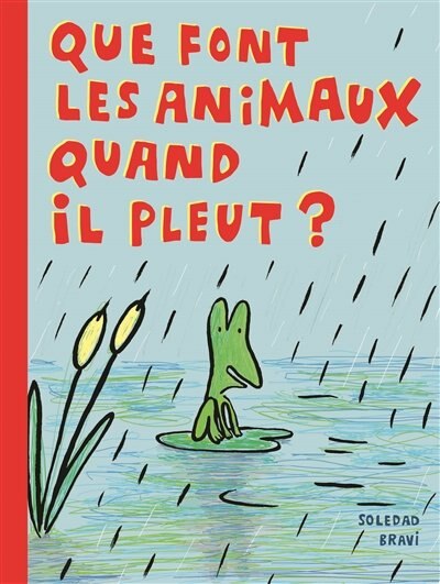 Front cover_Que font les animaux quand il pleut ?