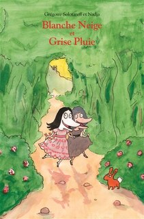 Front cover_Blanche Neige et Grise Pluie