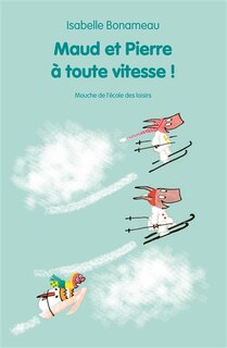 Front cover_Maud et Pierre à toute vitesse !