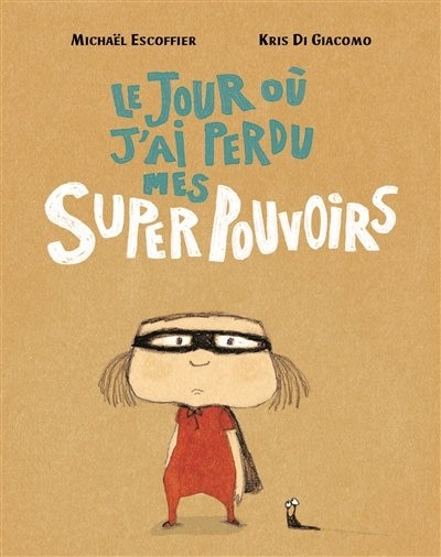 Front cover_Le jour où j'ai perdu mes super pouvoirs