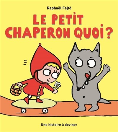 Front cover_Le Petit Chaperon quoi ?