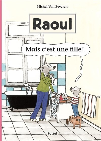 Front cover_Raoul. Mais c'est une fille !