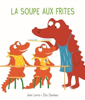 Front cover_LA SOUPE AUX FRITES