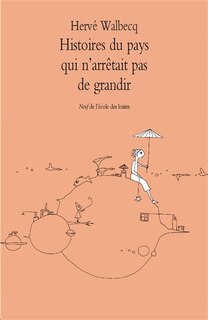 Couverture_Histoire du pays qui n'arrêtait pas de grandir