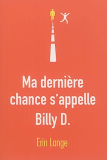Couverture_Ma dernière chance s'appelle Billy D.