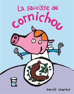 Front cover_La saucisse de Cornichou