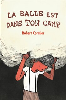 Front cover_La Balle Est Dans Ton Camp