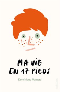 Front cover_Ma vie en 17 pieds