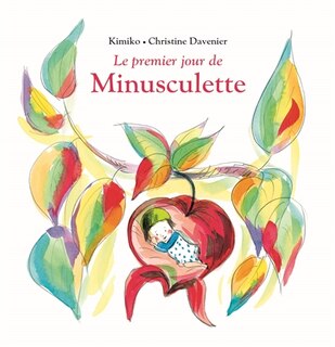 Couverture_Le premier jour de Minusculette