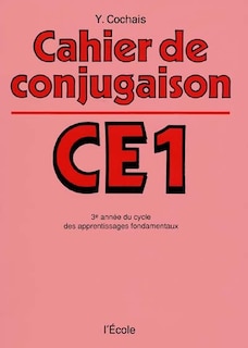 Cahier de conjugaison: C.E.1