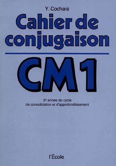 Couverture_Cahier de conjugaison : classe de C.M.1