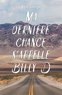 Front cover_Ma dernière chance s'appelle Billy D.