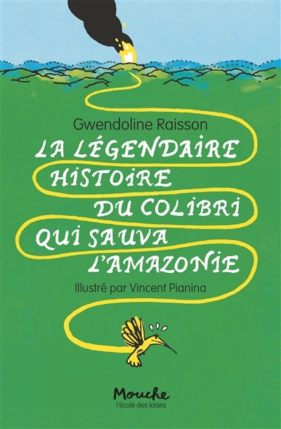 Front cover_La légendaire histoire du colibri qui sauva l'Amazonie