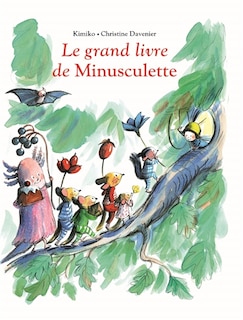 Front cover_Le grand livre de Minusculette