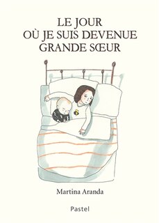 Couverture_Le Jour Où Je Suis Devenue Grande Soeur