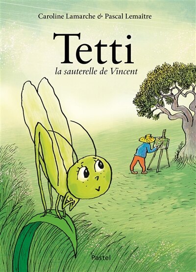 Front cover_Tetti, la sauterelle de Vincent