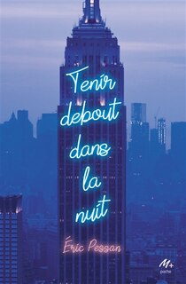 Couverture_Tenir debout dans la nuit
