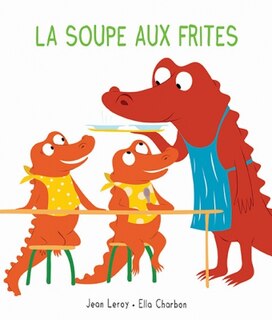 Front cover_La soupe aux frites