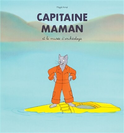 Front cover_Capitaine Maman et le mus&eacute;e d'arch&eacute;ologie