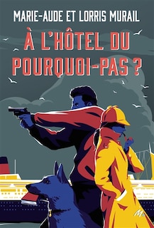 Front cover_A l'Hôtel du Pourquoi-Pas ?