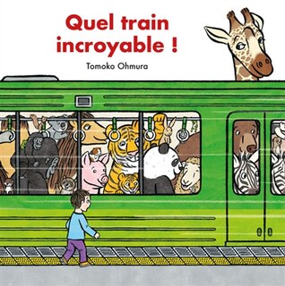 Front cover_Quel train incroyable !