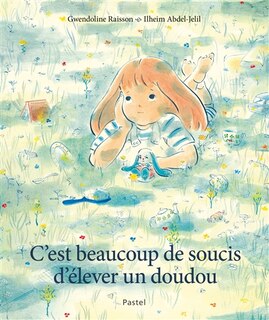 Front cover_C'est beaucoup de soucis d'élever un doudou