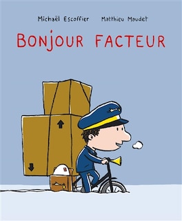 BONJOUR FACTEUR