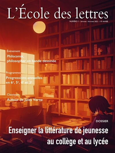 Front cover_L' école des lettres, n°1 (2023). Enseigner la littérature de jeunesse au collège et au lycée