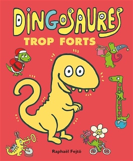 Couverture_Dingosaures trop forts