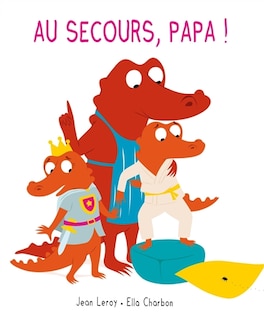 Front cover_Au secours, papa !