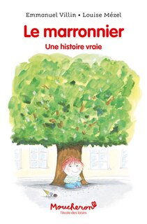 Front cover_Le marronnier : une histoire vraie