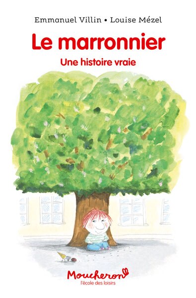 Front cover_Le marronnier : une histoire vraie