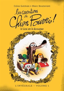 Front cover_Les aventures de Chien pourri : l'intégrale : à lire et à écouter, Vol. 1