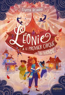 Couverture_L&eacute;onie & le premier cirque du monde