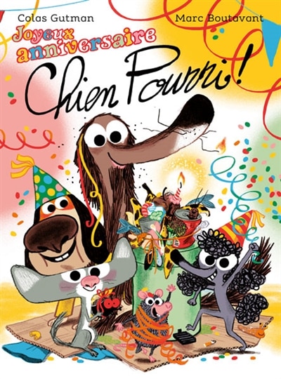Couverture_Joyeux anniversaire Chien Pourri !