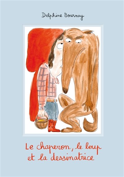 Front cover_Le chaperon, le loup et la dessinatrice
