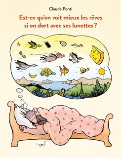 Front cover_Est-ce qu'on voit mieux les rêves si on dort avec ses lunettes ?