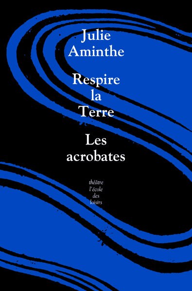 Couverture_Respire la Terre ; Les acrobates