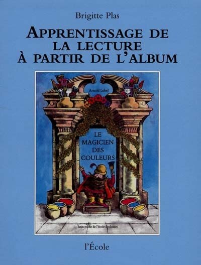 Couverture_Le magicien des couleurs, Arnold Lobel