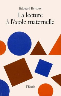 Couverture_La Lecture &agrave; l'&eacute;cole maternelle